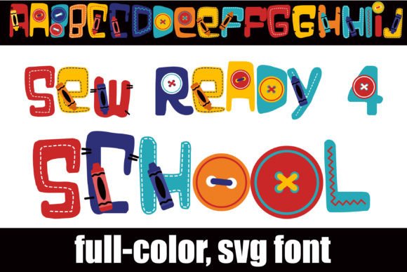 Sew Ready 4 School: A Playful Color Fonts Asset for Handmade Brands