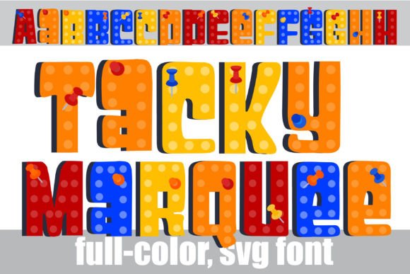 Tacky Marquee: A Bold Color Fonts Choice for Playful Branding